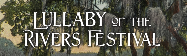 Lullaby of the Rivers Festival